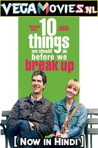  10 Things We Should Do Before We Break Up (2010) Dual Audio {Hindi-English} 480p [250MB] | 720p [750MB] | 1080p [1.4GB]