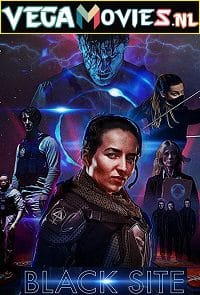  Black Site (2018) Dual Audio [Hindi-English] WeB-DL 480p [320MB] | 720p [850MB] | 1080p [1.6GB]