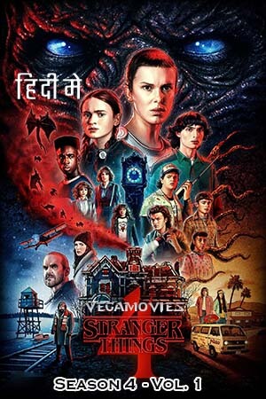  Stranger Things: Season 4 – Vol. 1 (2022) Dual Audio [Hindi - English] Netflix Series 480p | 720p | 1080p WEB-DL