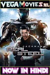  Real Steel (2011) Dual Audio {Hindi-English} 480p [400MB] | 720p [1GB] | 1080p [3.4GB]