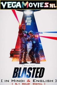  Blasted – Netflix Original (2022) Dual Audio {Hindi-English} 480p [400MB] | 720p [1.2GB] | 1080p [2GB]