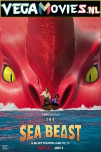  Netflix The Sea Beast (2022) Dual Audio {Hindi-English} 480p [400MB] | 720p [1GB] | 1080p [2.4GB]