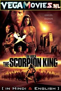  The Scorpion King (2002) Dual Audio {Hindi-English} 480p [320MB] | 720p [750MB] | 1080p [3.4GB]