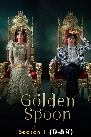  The Golden Spoon (2023) Season 1 Dual Audio [Hindi-Korean] DIsney- Original 480p | 720p WEB-DL