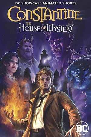  DC Showcase: Constantine – The House of Mystery (2022) BluRay {English With Subtitles} Full Movie 720p [250MB] | 1080p [550MB]