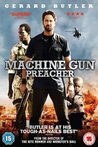  Machine Gun Preacher (2011) Dual Audio {Hin-Eng} 480p [400MB] | 720p [1GB]