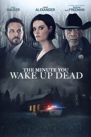  The Minute You Wake Up Dead (2022) {English with Subtitles} Full Movie WEB-DL 480p [300MB] | 720p [750MB] | 1080p [1.7GB]