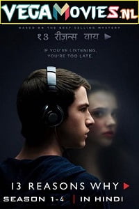  13 Reasons Why (Season 1 – 4) Dual Audio [Hindi-English] Netflix Series 480p [180MB] | 720p [350MB]