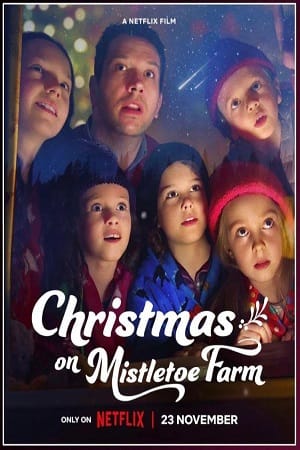  Christmas on Mistletoe Farm (2022) Dual Audio {Hindi-English} 480p [400MB] | 720p [1.2GB] | 1080p [3GB]