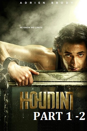  Houdini : Part 1 – 2 (2014) BluRay Dual Audio {Hindi-English} 720p [800MB] | 1080p [1.8GB]