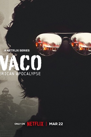  Waco: American Apocalypse (2023) Season 1 Complete Dual Audio {Hindi-English} Netflix Original WEB Series 480p | 720p | 1080p WEB-DL