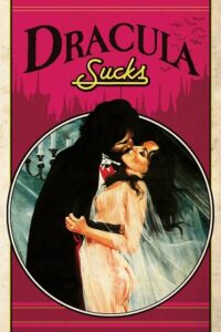  [18-] Dracula Sucks (1978) Dual Audio [Hindi - English] WeB-DL 480p [300MB] | 720p [900MB] | 1080p [1.5GB]