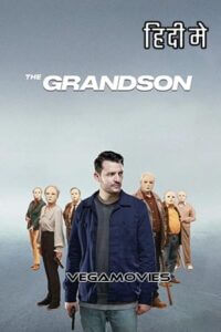  The Grandson (2022) Dual Audio [Hindi - Hungarian] WeB-DL 480p [350MB] | 720p [1.2GB] | 1080p [2.4GB]