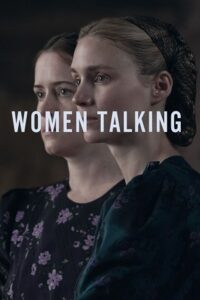  Women Talking (2023) Bluray Dual Audio {Hindi-English} 480p [360MB] | 720p [960MB] | 1080p [2.2GB]