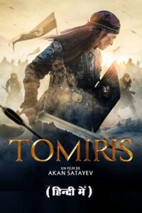  The Legend of Tomiris (2019) Hindi ORG. Dubbed WeB-DL 480p [400MB] | 720p [1.3GB] | 1080p [3GB]