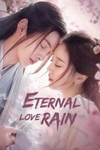  Eternal Love Rain (Season 1 – Episode 1-10 Added) Hindi-Dubbed (ORG) All Episodes 480p | 720p WEB-DL