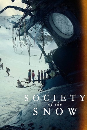  Society of the Snow (2024) NF WEB-DL Dual Audio {Hindi-English} 480p [520MB] | 720p [1.2GB] | 1080p [2.5GB]