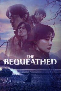  The Bequeathed – Netflix Original (2024) Season 1 Multi-Audio {Hindi-English-Korean} 480p | 720p | 1080p WEB-DL