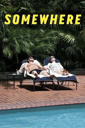  Somewhere (2010) BluRay Dual Audio {Hindi-English} 480p [360MB] | 720p [900MB] | 1080p [2.1GB]