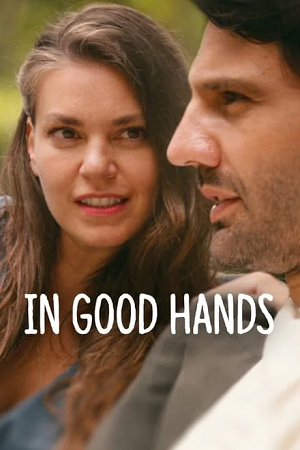  In Good Hands (2022) BluRay Multi-Audio {Hindi-English-Turkish} 480p [400MB] | 720p [1GB] | 1080p [2.5GB]