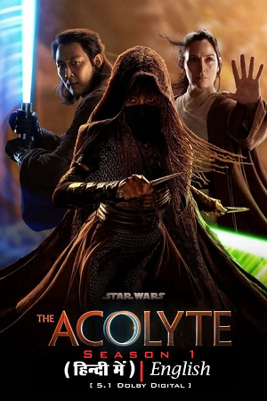  Star Wars: The Acolyte (2024) Season 1 [S01E08 Added] Dual-Audio {Hindi-English} Disney- Original WEB Series 480p | 720p | 1080p WEB-DL