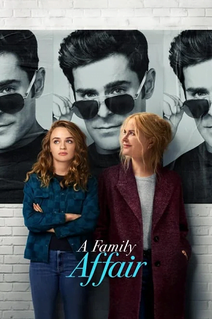  A Family Affair (2024) NF WEB-DL Dual Audio {Hindi-English} 480p [380MB] | 720p [1.1GB] | 1080p [2.4GB]