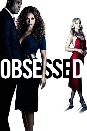  Obsessed (2009) Dual Audio [Hindi - English] WeB-DL 480p [370MB] | 720p [1GB] | 1080p [2.2GB]