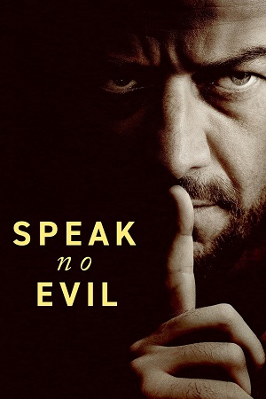  Speak No Evil (2024) Dual Audio {Hindi-English} WEB-DL 480p [480MB] | 720p [1.1GB] | 1080p [2.7GB]