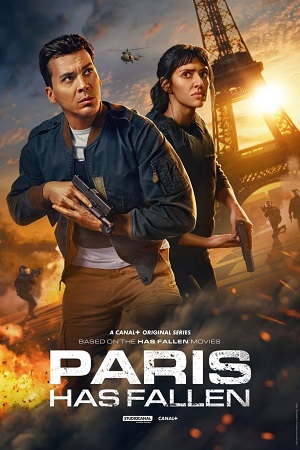  Paris Has Fallen (2024) Season 1 Complete Dual Audio {Hindi-English} Series 480p 720p 1080p WEB-DL