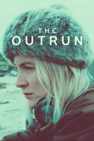  The Outrun (2024) WEB-DL {English With Subtitles} Full Movie 480p [500MB] | 720p [1.2GB] | 1080p [2GB]