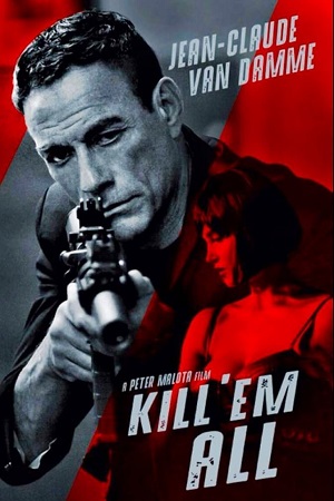  Kill ‘Em All (2017) BluRay Dual Audio {Hindi-English} 480p [480MB] | 720p [1GB] | 1080p [1.6GB]