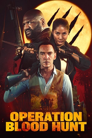  Operation Blood Hunt (2024) WEB-DL Dual Audio {Hindi-English} 480p [430MB] | 720p [970MB] | 1080p [2.2GB]