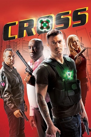  Cross (2011) Dual Audio [Hindi - English] WeB-DL 480p [350MB] | 720p [1GB] | 1080p [2.2GB]