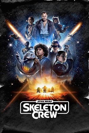  Star Wars: Skeleton Crew (2024) Season 1 [S01E03 Added] Dual Audio {Hindi-English} Disney- Original WEB Series – 480p | 720p | 1080p WEB-DL