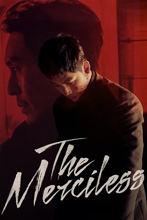  The Merciless (2017) Dual Audio [Hindi - English] Blu-Ray 480p [430MB] | 720p [1.1GB] | 1080p [2GB]