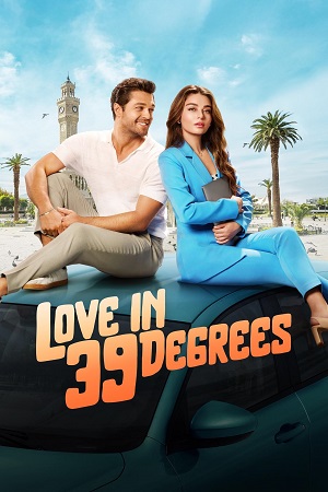  Love In 39 Degrees (2024) Dual Audio {Hindi-English} BluRay 480p [400MB] | 720p [1.1GB] | 1080p [2.3GB]