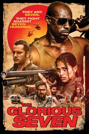  The Glorious Seven (2019) BluRay Dual Audio {Hindi-English} 480p [340MB] | 720p [1.2GB] | 1080p [1.8GB]