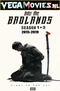  Into the Badlands (Season 1-3) Dual Audio {Hindi-English} 480p [100MB] | 720p [350MB] WEB-DL