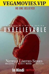  Unbelievable (Season 1) Hindi Dubbed Complete Netflix Web Series 720p [250MB]