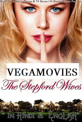  The Stepford Wives (2004) Dual Audio {Hindi-English} 480p [350MB] | 720p [800MB] | 1080p [2GB]