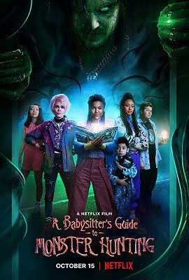  Netflix A Babysitters Guide to Monster Hunting (2020) Dual Audio {Hindi-English} 480p [300MB] | 720p [850MB] | 1080p [1.7GB]