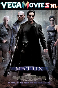  The Matrix (1999) Dual Audio {Hindi-English} 480p [450MB] | 720p [1.3GB] | 1080p [3GB]