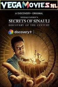  Secrets of Sinauli (2021) Season 1 [Episode 1 Added] Hindi DSCP WEB Series 480p | 720p HDRip