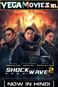  Shock Wave 2 (2020) ORG. Hindi Dubbed Full Movie 480p [400MB] | 720p [1.2GB] | 1080p [2.6GB]