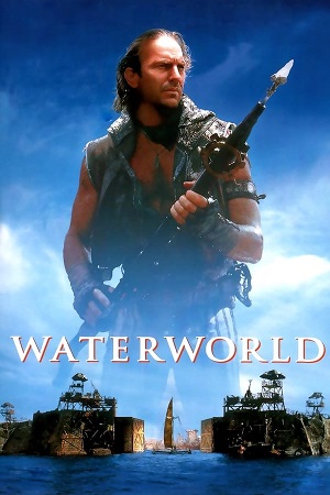  Waterworld (1995) Dual Audio {Hindi-English} 480p [450MB] | 720p [1.2GB] | 1080p [2.6GB]