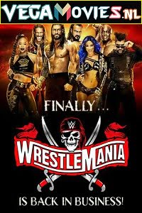  WWE WrestleMania PPV Part: 01 10th April (2021) Full WWE Special Show 480p | 720p HDRip