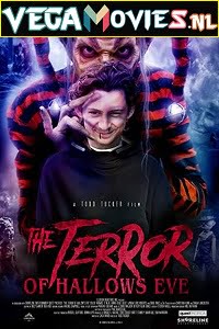  The Terror of Hallows Eve (2017) Dual Audio {Hindi-English} 480p [300MB] | 720p [1GB]