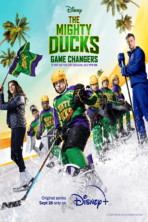  The Mighty Ducks: Game Changers (Season 1-2) [S02E10 Added] Disney- Originals Series 720p [180MB] WEB-HD