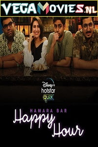  Hamara Bar Happy Hour (2021) Season 1 Hindi Complete Disney- Series 480p | 720p HDRip