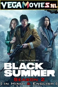  Black Summer (Season 2) Dual Audio [Hindi-English] Complete Netflix Series 480p [150MB] | 720p [400MB]